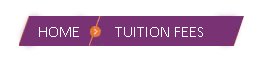 TUITION FEES
